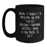 Load image into Gallery viewer, Funny Postmaster Gifts for Christmas, Black Coffee Mug, Perfect Unique Presents from Friends to Postmaster with Funny Quote - Main