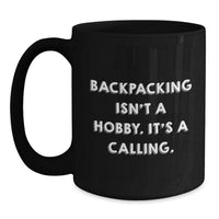 Load image into Gallery viewer, Funny Backpacking Quotes Black Coffee Mugs Gifts for Backpackers Men Women Friends Family - Main
