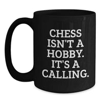 Load image into Gallery viewer, Funny Chess Quote Black Coffee Mugs Gifts from Men to Chess Lovers Friends and Family, Valentine's Unique Gifts, Funny Chess Mugs, Black Coffee Mugs, Unique Gifts for Chess Enthusiasts - Main
