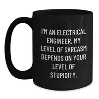 Load image into Gallery viewer, Funny Electrical Engineer Black Coffee Mug Gifts from Friends to Electrical Engineer Valentine's - Main