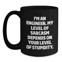 Load image into Gallery viewer, Funny Engineer Gifts from Friends for Engineers - Black Coffee Mug with I'm An Engineer Sarcasm Quote, Mother's Day Unique Gifts - Main