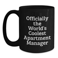 Load image into Gallery viewer, Funny Gifts for Apartment Manager - Gifts from Men - Officially The World's Coolest Apartment Manager Black Coffee Mug - Birthday Unique Gifts for Him - Main