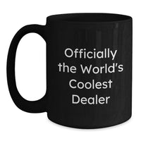 Load image into Gallery viewer, Funny Dealer Gifts from Men for Dealer Friends on Mother's Day Unique Black Coffee Mug - Main