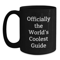 Load image into Gallery viewer, Coolest Guide to Life Funny Black Coffee Mug for Guide Enthusiasts Gifts from Men to Guide Lovers on Father's Day - Main
