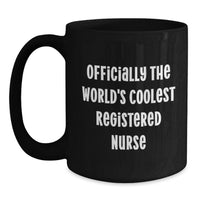 Load image into Gallery viewer, Funny Registered Nurse Gifts from Men - Officially The World's Coolest Registered Nurse Black Coffee Mug, Unique Mother's Day - Main