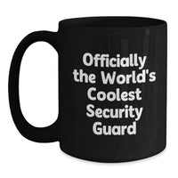 Load image into Gallery viewer, Funny Security Guard Gifts for Him - Officially The World's Coolest Security Guard - Black Coffee Mug for Men - Mother's Day Unique Gifts from Family - Main