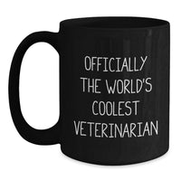Load image into Gallery viewer, Funny Veterinarian Gifts for Men, Funny Black Coffee Mug for Birthday Unique Gifts from Friends, Officially The World's Coolest Veterinarian - Main