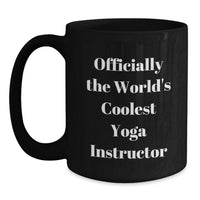 Load image into Gallery viewer, Funny Yoga Instructor Gifts for Men from Friends on Valentine's - Officially The World's Coolest Yoga Instructor Coffee Mug - Main