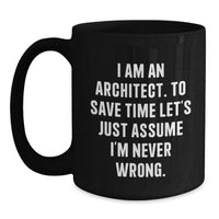 Load image into Gallery viewer, Funny Architect Coffee Mug Gifts for Men Valentine's Unique - Main