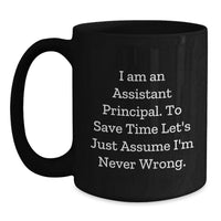 Load image into Gallery viewer, Funny Assistant Principal Black Coffee Mug Gifts for Men and Women on Birthday - Gift from Friends and Family - Main