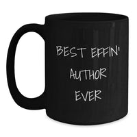 Load image into Gallery viewer, Funny Author Gifts for Men, Funny Black Coffee Mug Best Effin&#39; Author Ever, Christmas Unique Gifts from Family - Main
