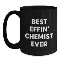 Load image into Gallery viewer, Funny Chemist Gifts from Men to Best Effin' Chemist Ever Mug - Valentine's Unique Gifts - Main