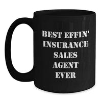 Load image into Gallery viewer, Funny Gifts for Insurance Sales Agent, Black Coffee Mug - Best Effin' Agent Ever, Unique Mother's Day Unique Gifts from Family to Insurance Sales Agent - Main