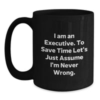 Load image into Gallery viewer, Executive Gifts for Mother's Day - Funny Black Coffee Mugs, Executive Humor Quotes, Gifts from Family, Friends, Coworkers - Main
