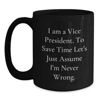 Load image into Gallery viewer, Funny Vice President Gifts, Mother's Day Unique Gifts from Friends, Black Coffee Mugs for Vice President - Main