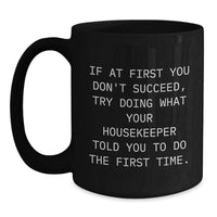 Load image into Gallery viewer, Funny Housekeeper Gift Ideas for Dad Funny Housekeeper Mug Inspirational Quotes for Father's Day Unique Gifts from Men Friends - Main