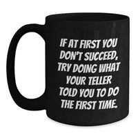 Load image into Gallery viewer, Funny Teller Quotes Black Coffee Mugs for Dad Gifts from Men on Father's Day Unique - Main