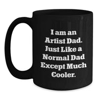 Load image into Gallery viewer, Artist Dad Black Coffee Mug, Funny Gifts for Artist Lover Birthday Unique - Main