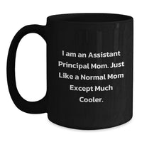 Load image into Gallery viewer, Funny Assistant Principal Mom Black Coffee Mugs Gifts from Family to Assistant Principal for Graduation Unique Gifts - Main