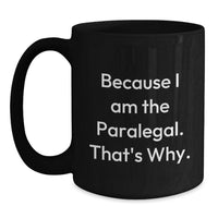 Load image into Gallery viewer, Funny Paralegal Black Coffee Mug Gifts from Family for Graduation Unique - Main