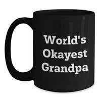 Load image into Gallery viewer, Grandpa Keepsake Black Coffee Mug for Him Birthday Gift World's Okayest - Main