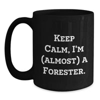 Load image into Gallery viewer, Funny Forester Gifts for Men from Friends, Black Coffee Mug for Forester Graduation Unique Gifts - Main