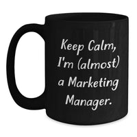 Load image into Gallery viewer, Marketing Manager Keepsake Black Coffee Mug for Him 11oz Birthday Gift - Main