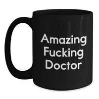 Load image into Gallery viewer, Amazing Fucking Doctor Keepsake Black Coffee Mug for Him Birthday Gift - Main
