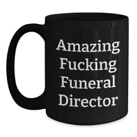 Load image into Gallery viewer, Funeral Director Black Coffee Mug Premium Keepsake Birthday Gift for Him - Main