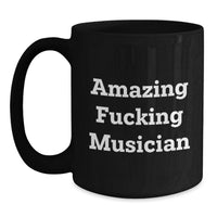Load image into Gallery viewer, Funny Musician Gift for the Amazing Grad, Black Coffee Mug for Musician Friends, Ideal Gift from Friends for Musician - Main
