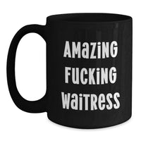 Load image into Gallery viewer, Waitress Keepsake Mug for Him <Graduation> Gift – Amazing F**k - Main