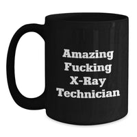 Load image into Gallery viewer, Funny X-Ray Technician Black Coffee Mugs Gifts from Men for Graduation Unique X-Ray Technician - Main