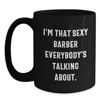 Load image into Gallery viewer, Funny Black Coffee Mug Gifts from Men to Barber Friends Graduation Unique - Main