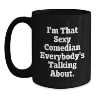 Load image into Gallery viewer, Comedian Black Coffee Mug Keepsake for Him Graduation Gift - Main