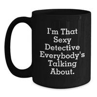 Load image into Gallery viewer, Funny Detective Gifts from Friends, Black Coffee Mug, Graduation Unique - Main