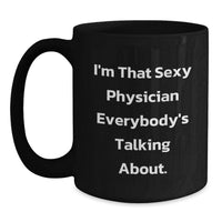 Load image into Gallery viewer, Unique Gifts for Physicians, Funny Physician Coffee Mug, Black Ceramic Graduation Unique Gifts from Friends - Main