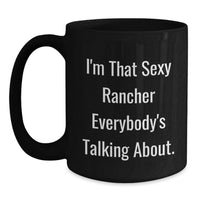 Load image into Gallery viewer, Birthday Gift for Her Rancher Black Coffee Mug Present with Bold Quote - Main