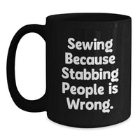 Load image into Gallery viewer, Sewing Enthusiast Black Coffee Mug Gifts from Family to Graduating Sewing Students with Funny Quote - Main