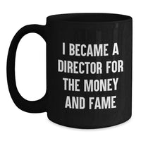 Load image into Gallery viewer, Funny Gift for Director, Unique Director Mug, Black Coffee Mug for Director Graduation - Main