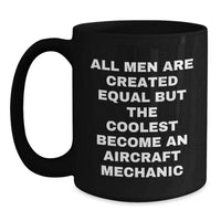 Load image into Gallery viewer, Aircraft Mechanic Humor Gifts for Men from Friends - Funny Quote Black Coffee Mug, Graduation Unique Gifts - Main
