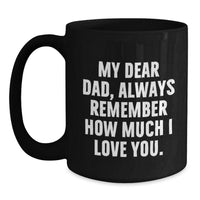 Load image into Gallery viewer, Funny Dad Quotes Black Coffee Mugs Gifts from Family for Dad at Christmas Unique - Main
