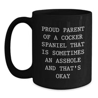 Load image into Gallery viewer, Cocker Spaniel Dog Lover Funny Quote Black Coffee Mugs Gifts from Family for Christmas Unique Presents - Main
