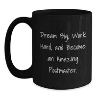Load image into Gallery viewer, Funny Postmaster Gifts from Friends - Black Coffee Mug for Graduation Unique Gifts for Postmaster - Main