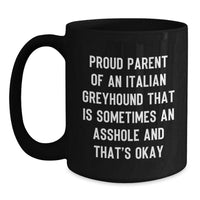 Load image into Gallery viewer, Italian Greyhound Dog Parents Gifts Funny Black Coffee Mugs, Proud Parent Mug, Birthday Unique Gifts from Men to Italian Greyhound Dog Family - Main

