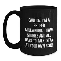 Load image into Gallery viewer, Funny Millwright Coffee Mug Gifts for Men - Black 11oz or 15oz Ceramic Mug as Unique Graduation Gift from Friends to Millwright - Main