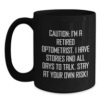 Load image into Gallery viewer, Optometrist Gifts from Friends - Funny Quote Black Coffee Mug, 11oz or 15oz Ceramic, Microwave and Dishwasher Safe, Perfect for Optometrist Men and Women - Main
