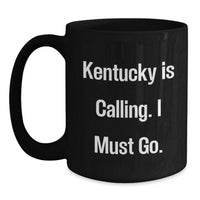 Load image into Gallery viewer, Kentucky Enthusiast Gifts from Friends or Family, 'Kentucky Is Calling' Black Coffee Mug - Main