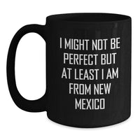 Load image into Gallery viewer, Funny New Mexico Black Coffee Mug Gift from Friends to Graduate, Unique New Mexico Inspiration for Men Women - Main