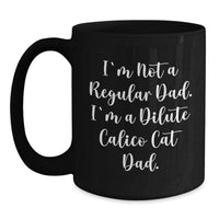 Load image into Gallery viewer, Dilute Calico Cat Dad Christmas Unique Gifts for Dilute Calico Cat Lovers from Dad - Main
