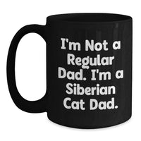 Load image into Gallery viewer, Funny Siberian Cat Dad Gifts for Him Unique Black Coffee Mug for Christmas, Gifts from Dad to Siberian Cat Lover - Main